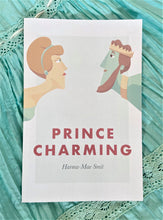 Load image into Gallery viewer, Prince Charming retelling Cinderella by Harma-Mae Smit